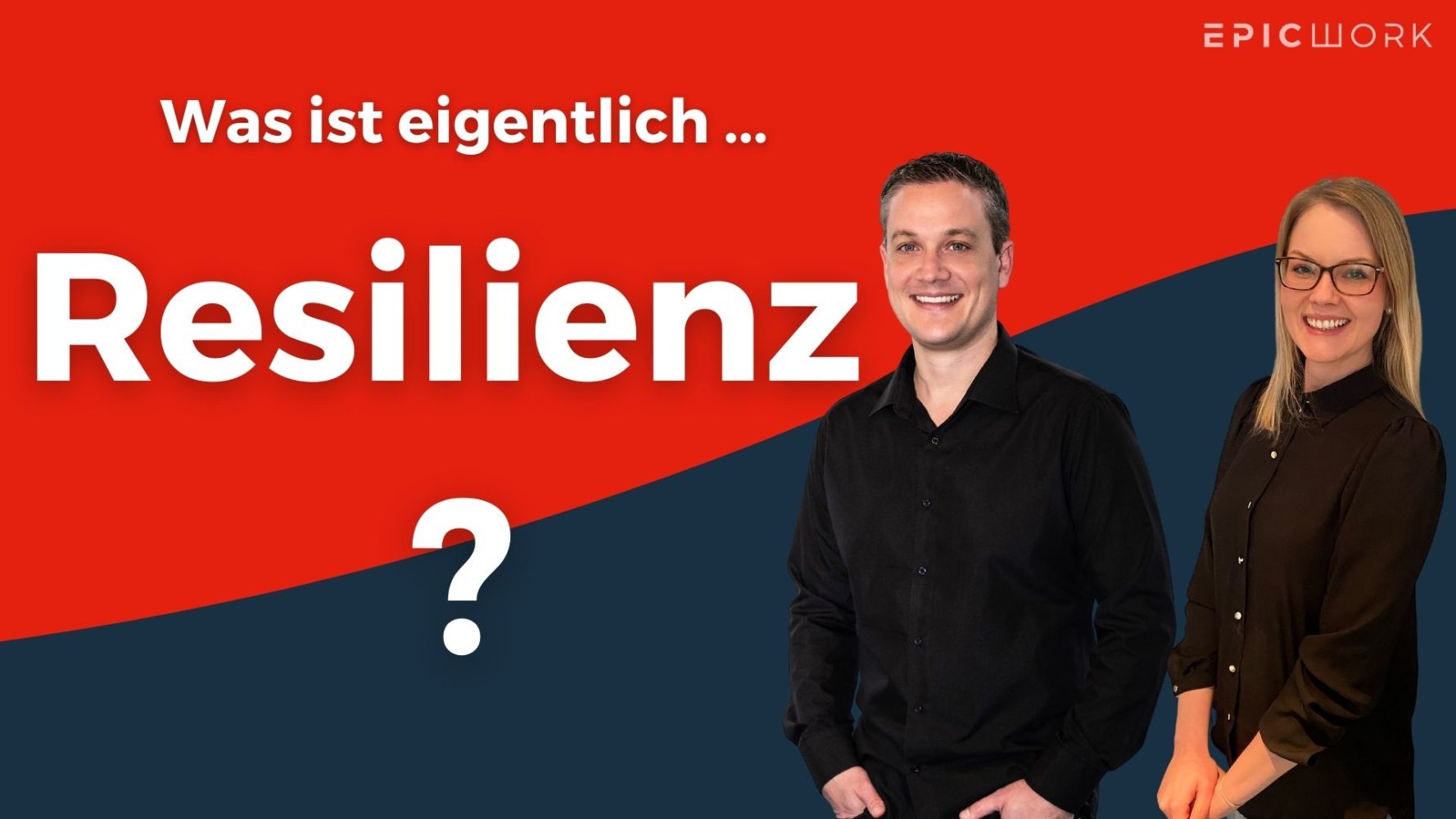 #47 epicwork resilienz